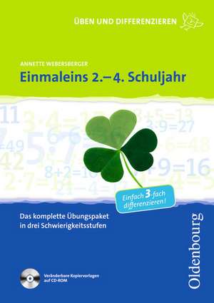 Üben und Differenzieren in der Grundschule. Einmaleins 2. - 4. Schuljahr de Annette Webersberger