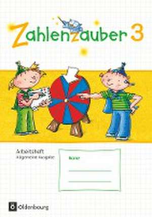 Zahlenzauber 3. Schuljahr - Allgemeine Ausgabe - Arbeitsheft de Bettina Betz