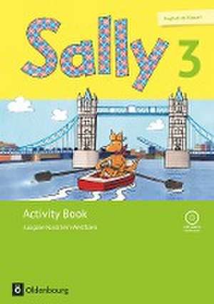 Sally 3. Schuljahr - Ausgabe Nordrhein-Westfalen - Activity Book de Martina Bredenbröcker