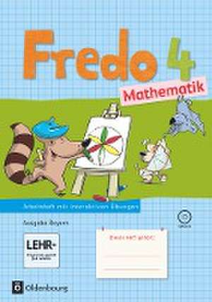 Fredo Mathematik 4. Jahrgangsstufe: Ausgabe B für Bayern - Arbeitsheft mit interaktiven Übungen de Mechtilde Balins