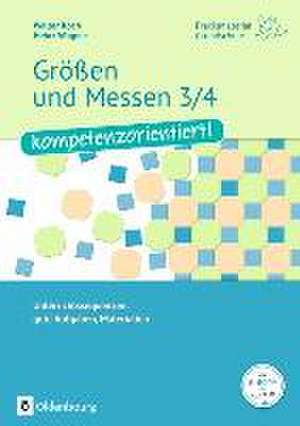 Praxismaterial Grundschule. Größen und Messen 3/4 - kompetenzorientiert! de Walter Koch