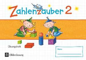 Zahlenzauber - Mathematik für Grundschulen - Materialien zu den Ausgaben 2016 und Bayern 2014 - 2. Schuljahr de Bettina Betz