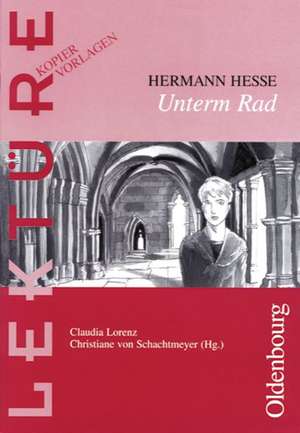 Hermann Hesse: Unterm Rad de Claudia Lorenz