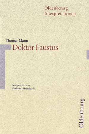 Doktor Faustus. Interpertationen de Karlheinz Hasselbach