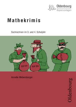 Mathekrimis. Sachrechnen im 3. und 4. Schuljahr