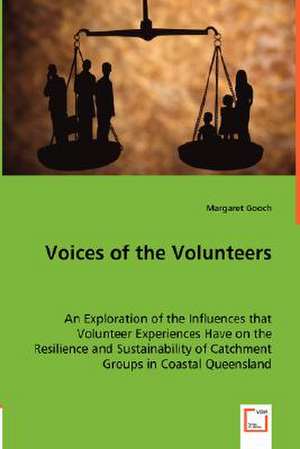 Voices of the Volunteers de Margaret Gooch