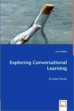 Exploring Conversational Learning de Cory Dobbs