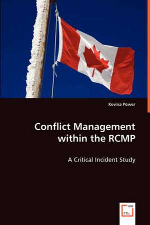 Conflict Management within the RCMP de Kevina Power