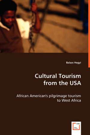 Cultural Tourism from the USA de Balazs Hegyi