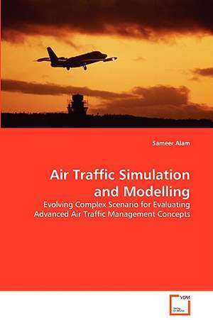 Air Traffic Simulation and Modelling de Sameer Alam