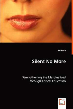 Silent No More de Ed Rush