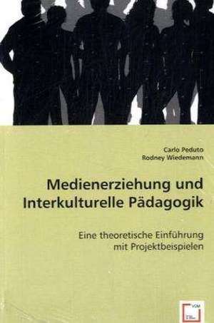 Medienerziehung und Interkulturelle Pädagogik de Carlo Peduto