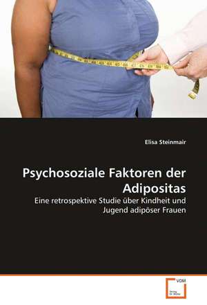 Psychosoziale Faktoren der Adipositas de Elisa Steinmair