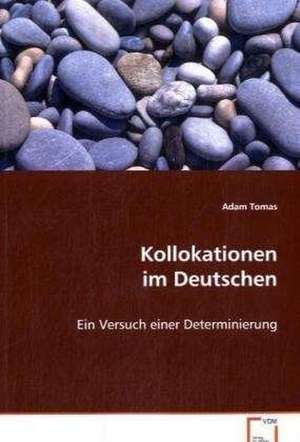 Kollokationen im Deutschen de Adam TOMAS