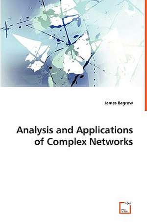 Analysis and Applications of Complex Networks de James Bagrow