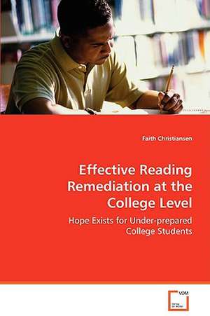 Effective Reading Remediation at the College Level de Faith Christiansen