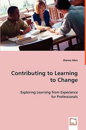 Contributing to Learning to Change de Dianne Allen