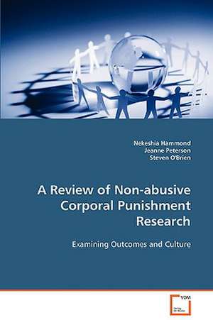 A Review of Non-abusive Corporal Punishment Research de Nekeshia Hammond