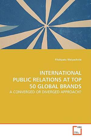 International Public Relations at Top 50 Global Brands de Pitchpatu Waiyachote