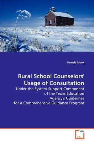 Rural School Counselors'' Usage of Consultation de Pamela Monk