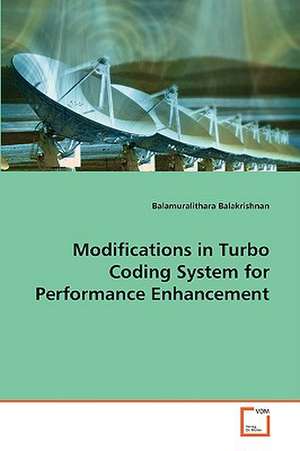 Modifications in Turbo Coding System for Performance Enhancement de Balamuralithara Balakrishnan