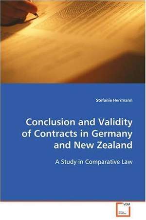 Conclusion and Validity of Contracts in Germany and New Zealand de Stefanie Herrmann