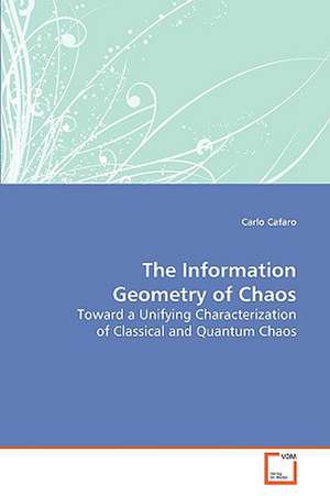 The Information Geometry of Chaos de Carlo Cafaro