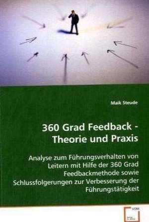 360 Grad Feedback - Theorie und Praxis de Maik Steude