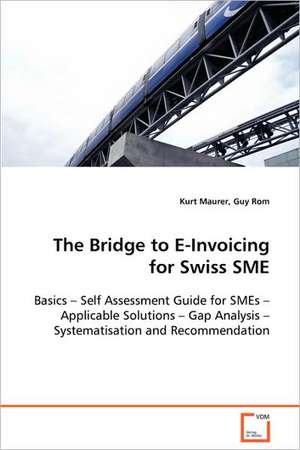 The Bridge to E-Invoicing for Swiss SME de Kurt Maurer