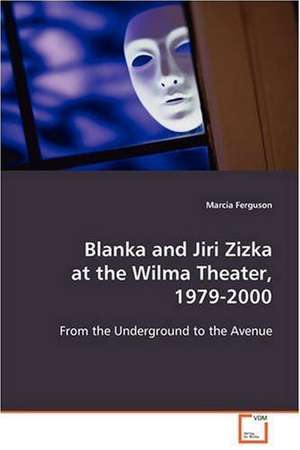 Blanka and Jiri Zizka at the Wilma Theater, 1979-2000 de Marcia Ferguson