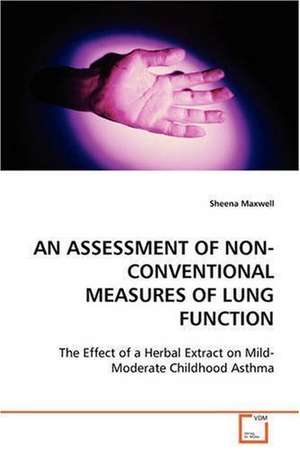 Assessment of Non-Conventional Measures of Lung Function de Sheena Maxwell