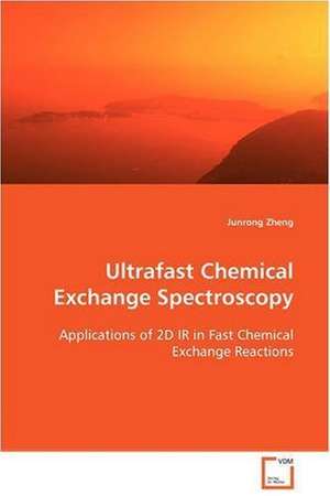 Ultrafast Chemical Exchange Spectroscopy de junrong zheng