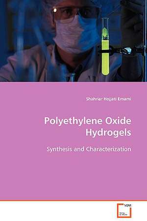 Polyethylene Oxide Hydrogels de Shahriar Hojjati Emami