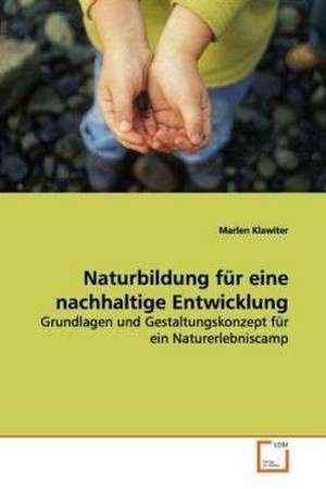 Naturbildung für eine nachhaltige Entwicklung de Marlen Klawiter