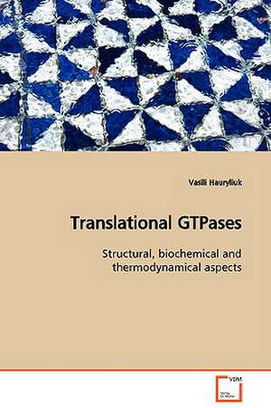 Translational GTPases de Vasili Hauryliuk