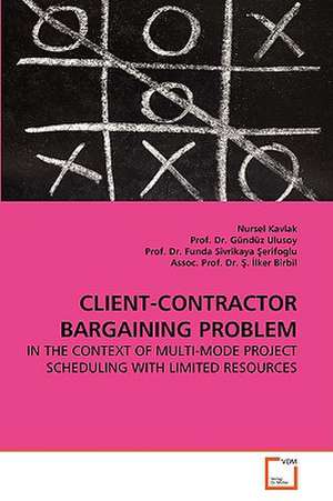 Client-Contractor Bargaining Problem de Nursel Kavlak