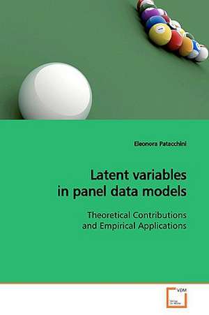 Latent variables in panel data models de Eleonora Patacchini