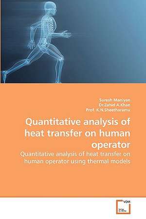 Quantitative analysis of heat transfer on human operator de Suresh Maniyan