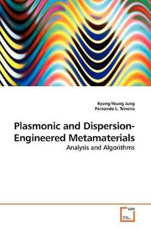 Plasmonic and Dispersion-Engineered Metamaterials de Kyung-Young Jung