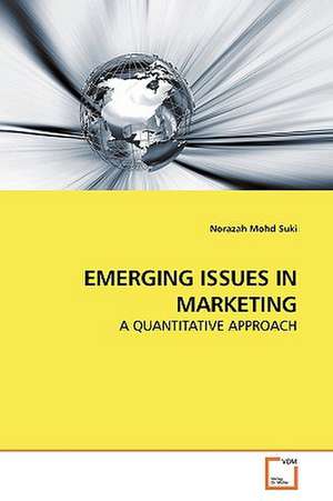 Emerging Issues in Marketing de Norazah Mohd Suki