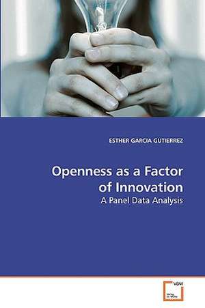 Openness as a Factor of Innovation de ESTHER GARCIA GUTIERREZ