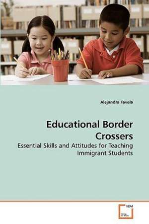 Educational Border Crossers de Alejandra Favela