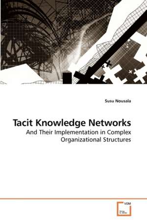 Tacit Knowledge Networks de Nousala Susu