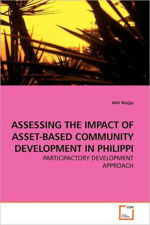 Assessing the Impact of Asset-based Community Development in Philippi de Athi Majija