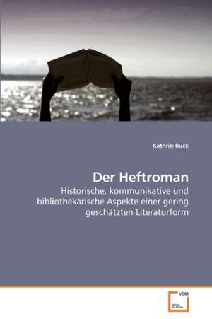 Der Heftroman de Kathrin Buck