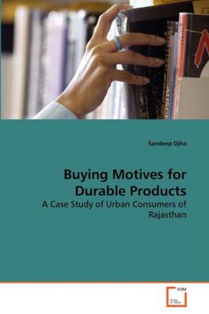 Buying Motives for Durable Products de Ojha Sandeep