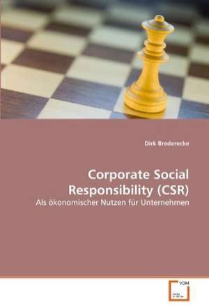 Corporate Social Responsibility (CSR) de Dirk Brederecke