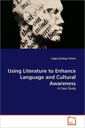 Using Literature to Enhance Language and Cultural Awareness de Çankaya Tümer Tuğçe