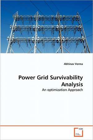 Power Grid Survivability Analysis de Verma Abhinav