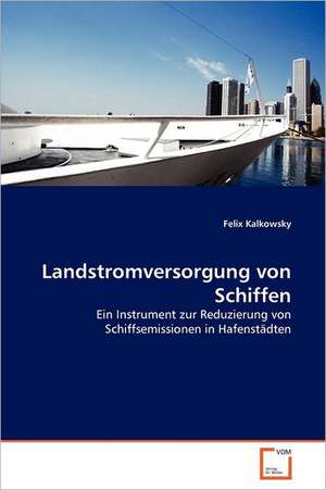 Landstromversorgung von Schiffen de Felix Kalkowsky